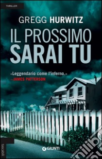 Il prossimo sarai tu libro di Hurwitz Gregg