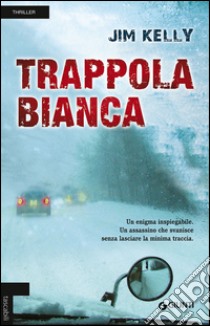 Trappola bianca libro di Kelly Jim