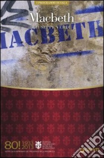 Il Macbeth di Giuseppe Verdi. 80° Festival del Maggio Musicale Fiorentino. Ediz. multilingue libro