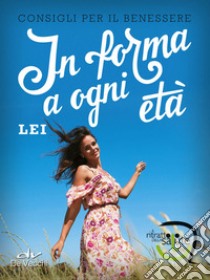 In forma a ogni età. Lei libro di Intermedia (cur.)