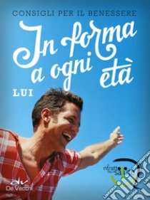 In forma a ogni età. Lui libro di Intermedia (cur.)