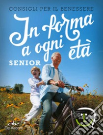 In forma a ogni età. Senior libro di Intermedia (cur.)