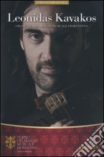 Leonidas Kavakos. Orchestra del Maggio Musicale Fiorentino libro