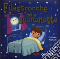 Filastrocche della buonanotte. Ediz. illustrata libro di Martini Luciana