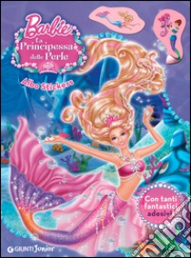 Barbie. La principessa delle perle. Con adesivi libro