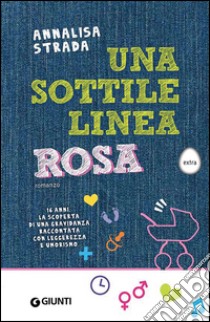 Una sottile linea rosa libro di Strada Annalisa