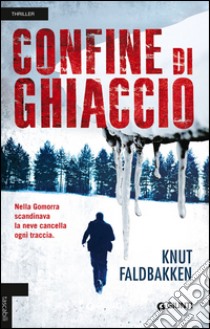 Confine di ghiaccio libro di Faldbakken Knut