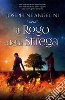 Il rogo della strega libro di Angelini Josephine