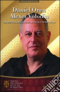 Daniel Oren, Alexei Volodin. Orchestra del Maggio Musicale Fiorentino libro