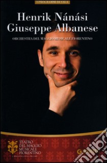 Henrik Nánási, Giuseppe Albanese. Orchestra del Maggio Musicale Fiorentino libro