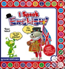 I speak english! Ediz. italiana e inglese libro di Casalis Anna