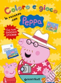 Coloro e gioco in vacanza con Peppa Pig libro di D'Achille Silvia