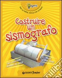 Costruire un sismografo libro di Sidoti Beniamino