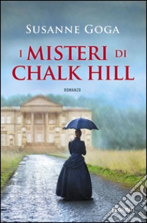 I misteri di Chalk Hill libro di Goga Susanne