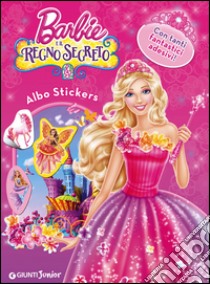 Barbie e il regno segreto. Albo stickers. Con adesivi libro