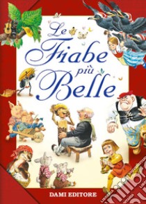 Le fiabe più belle libro di Holeinone Peter