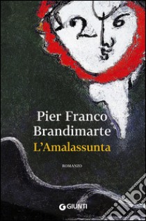 L'Amalassunta libro di Brandimarte Pier Franco