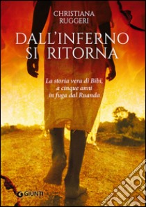 Dall'inferno si ritorna libro di Ruggeri Christiana