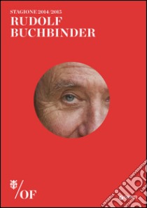 Rudolf Buchbinder. Maggio Musicale Fiorentino libro