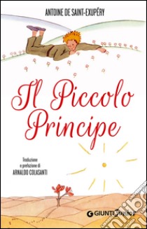 Il Piccolo Principe (copertina bianca) libro di Saint-Exupéry Antoine