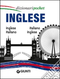 Inglese. Inglese-italiano, italiano-inglese. Ediz. bilingue libro