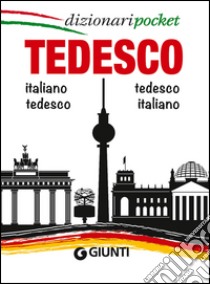 Tedesco. Italiano-tedesco, tedesco-italiano. Ediz. bilingue libro