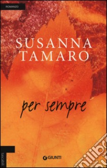 Per sempre libro di Tamaro Susanna