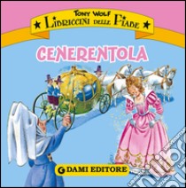 Cenerentola libro di Boschi M. (cur.)