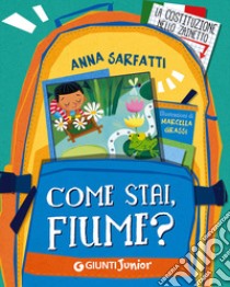 Come stai, fiume? libro di Sarfatti Anna