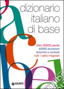 Dizionario italiano di base libro di Mari R. (cur.)