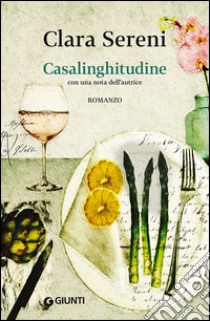 Casalinghitudine libro di Sereni Clara