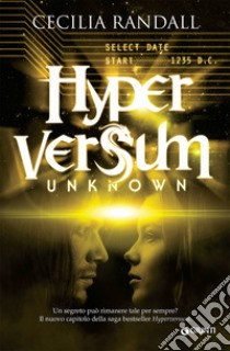 Unknown. Hyperversum. Vol. 6 libro di Randall Cecilia