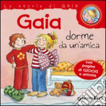 Gaia dorme da un'amica libro di Schneider Liane