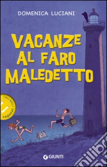 Vacanze al faro maledetto libro di Luciani Domenica