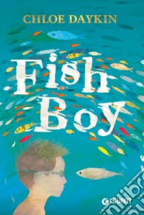 Fish boy libro di Daykin Chloe