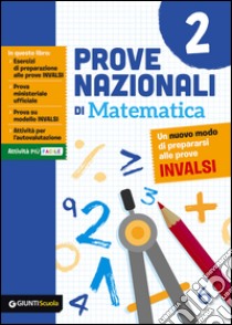 Prove nazionali di matematica. Un nuovo modo di prepararsi alle prove INVALSI. Vol. 2 libro di Cazzetta Maria Elena; Fandiño Pinilla M. I. (cur.)