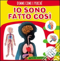 Io sono fatto così libro di Prati Elisa