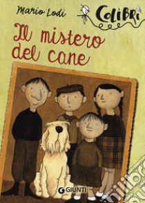 Il mistero del cane libro di Lodi Mario