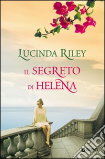 Il segreto di Helena libro di Riley Lucinda