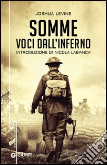 Somme. Voci dall'inferno libro di Levine Joshua