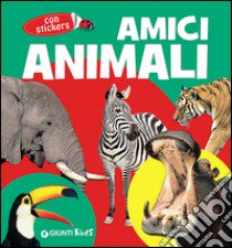 Amici animali. Con adesivi. Ediz. illustrata libro di Busà Emanuela