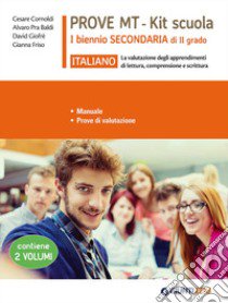 Italiano. Prove MT. Kit scuola 1° biennio secondaria di II grado libro di Cornoldi Cesare; Pra Baldi Alvaro; Giofrè David