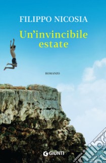 Un'invincibile estate libro di Nicosia Filippo