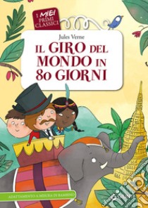 Il giro del mondo in 80 giorni libro di Verne Jules; Prati E. (cur.)