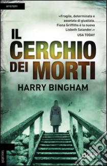 Il cerchio dei morti libro di Bingham Harry