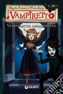 Vampiretto innamorato libro di Sommer Bodenburg Angela