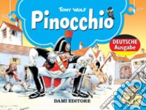 Pinocchio 3D. Ediz. tedesca libro