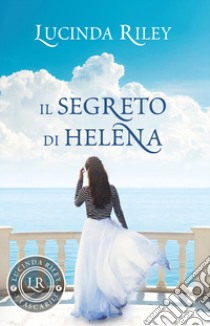 Il segreto di Helena libro di Riley Lucinda