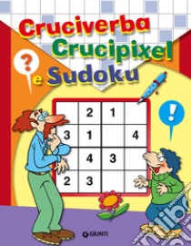 Cruciverba, crucipixel e sudoku libro