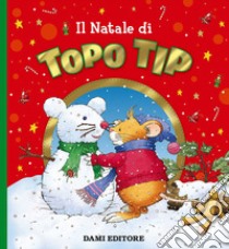 Il Natale di Topo Tip libro di Casalis Anna